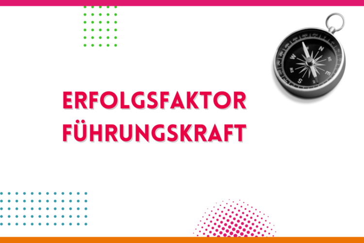Mehr über den Artikel erfahren Erfolgsfaktor FührungsKRAFT