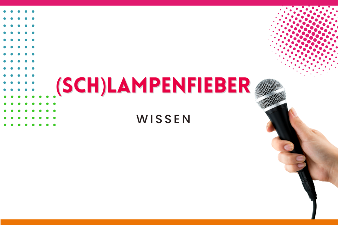Mehr über den Artikel erfahren (Sch)Lampenfieber