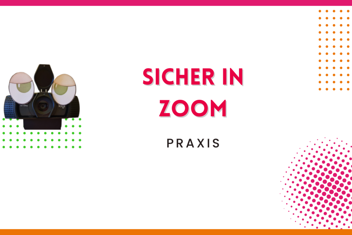 Mehr über den Artikel erfahren Sicher in Zoom