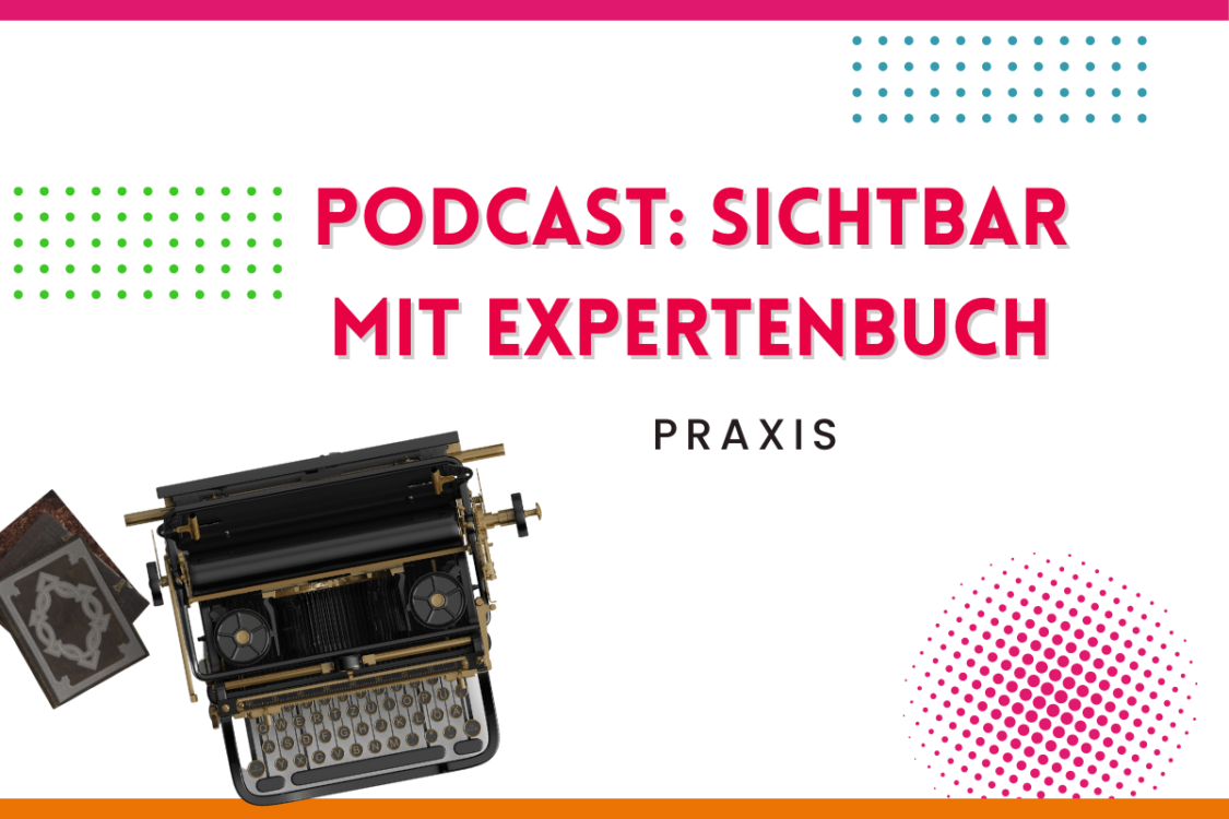 Mehr über den Artikel erfahren Sichtbar mit Expertenbuch